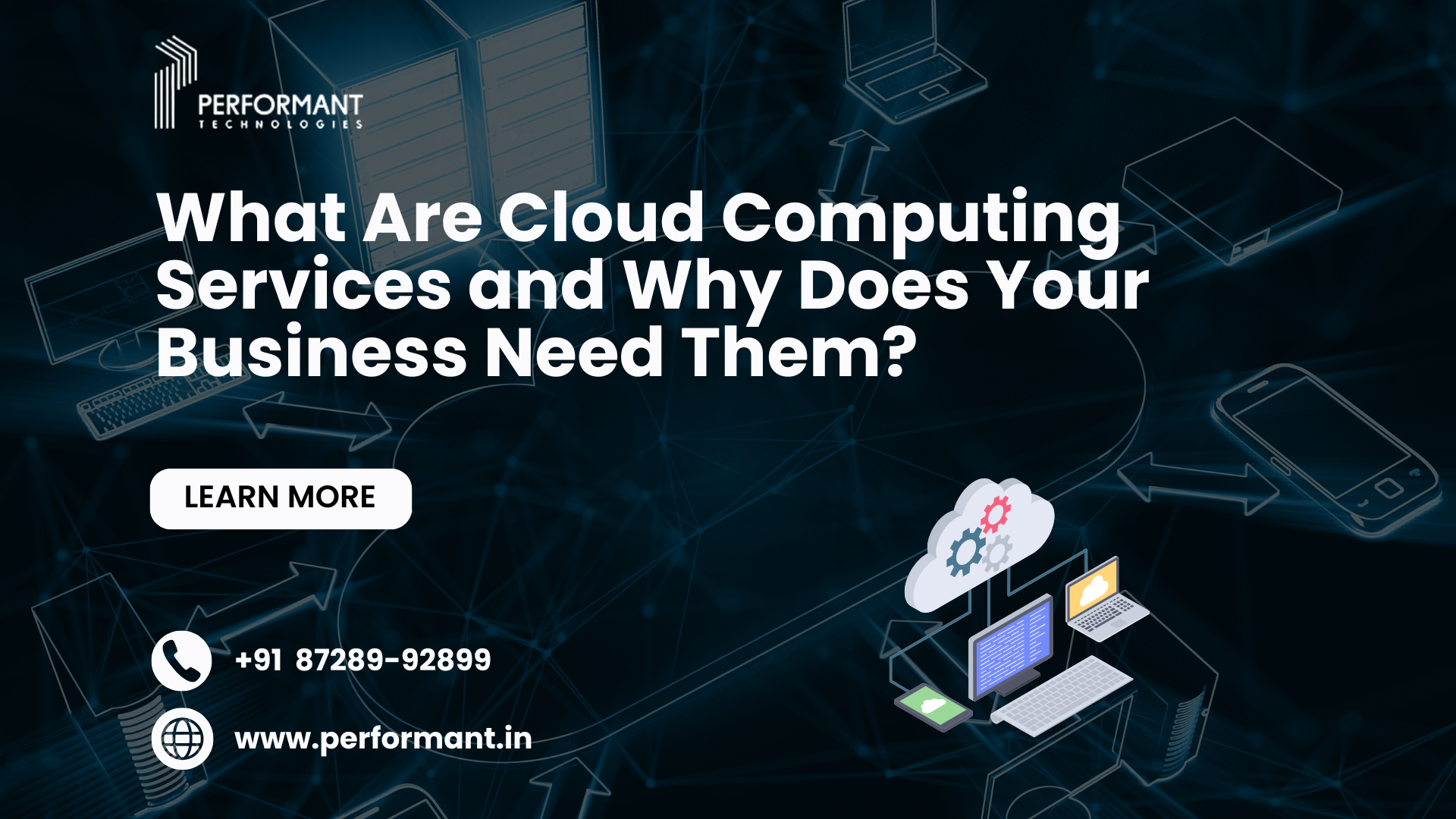 What Are Cloud Computing Services and Why Does Your Business Need Them?